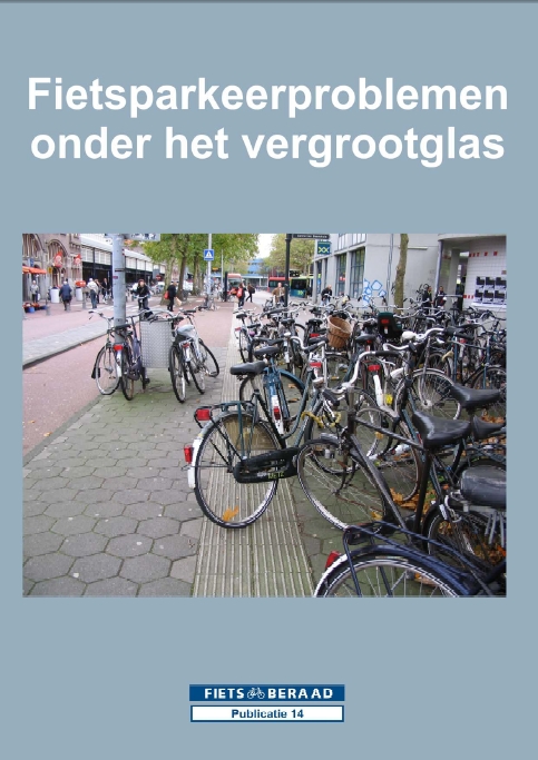 Fietsparkeerproblemen onder het vergrootglas